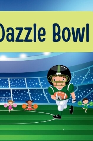 Cover of Dazzle Bowl