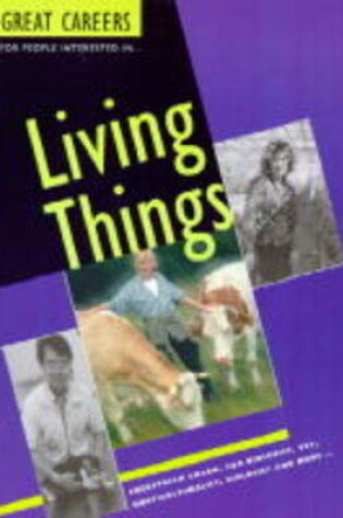 Cover of Great Careers for People Interested in Living Things