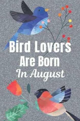 Cover of Bird Lovers Are Born In August