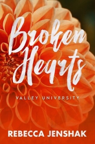 Cover of Broken Hearts - Valley University
