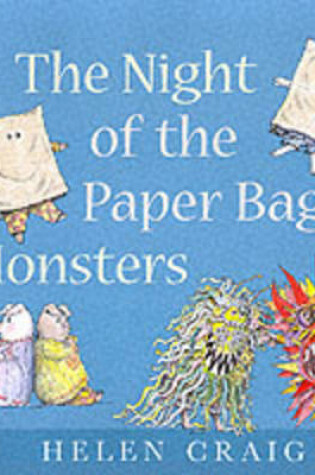 Cover of The Night Of The Paper Bag Monsters