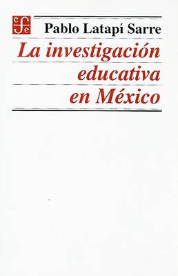 Book cover for La Investigacion Educativa En Mexico