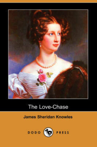 Cover of The Love-Chase (Dodo Press)