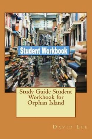 Cover of Study Guide Student Workbook for Orphan Island