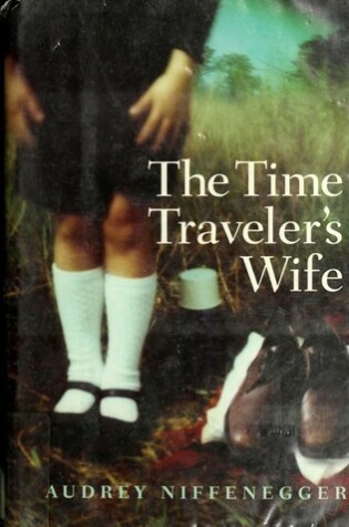 Cover of The Time Traveler's Wife