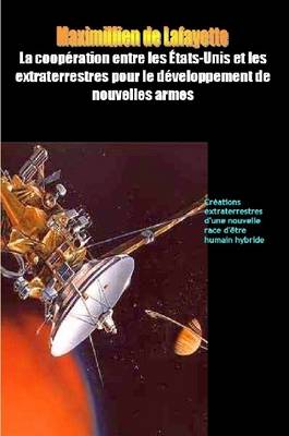 Book cover for La Cooperation Entre Les Etats-Unis Les Extraterrestres Pour Le Developpement De Nouvelles Armes