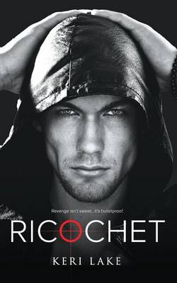 Ricochet by Keri Lake