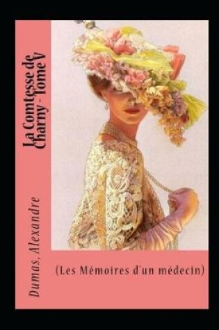 Cover of La Comtesse de Charny - Tome V Annoté