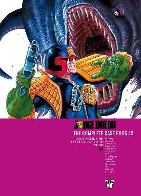 Cover of Judge Dredd: The Complete Case Files 45