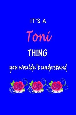 Book cover for It's A Toni Thing You Wouldn't Understand