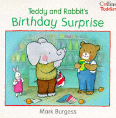 Cover of Teddy and Rabbit's Birthday Surprise