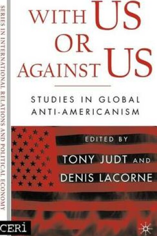 Cover of With Us or Against Us: Studies in Global Anti-Americanism