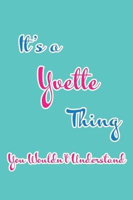 Book cover for It's a Yvette Thing You Wouldn't Understand