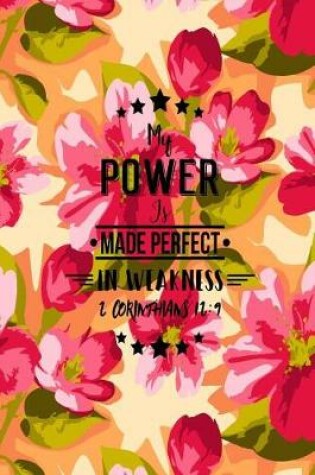 Cover of My Power Is Made Perfect in Weakness