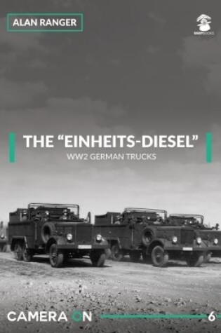 Cover of The Einheits-Diesel WW2 German Trucks