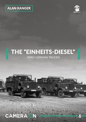 Book cover for The Einheits-Diesel WW2 German Trucks