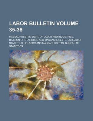 Book cover for Labor Bulletin Volume 35-38