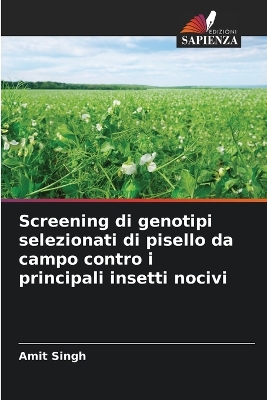Book cover for Screening di genotipi selezionati di pisello da campo contro i principali insetti nocivi