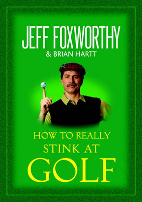 Book cover for How to Really Stink at Golf