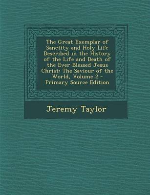 Book cover for The Great Exemplar of Sanctity and Holy Life Described in the History of the Life and Death of the Ever Blessed Jesus Christ