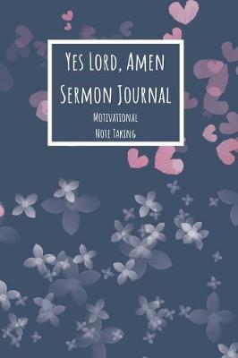 Book cover for Yes Lord, Amen Sermon Journal