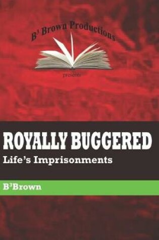 Cover of Royally Buggered