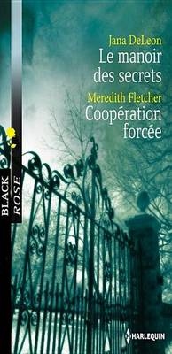 Book cover for Le Manoir Des Secrets - Cooperation Forcee