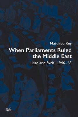 Cover of When Parliaments Ruled the Middle East