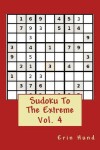 Book cover for Sudoku To The Extreme Vol. 4