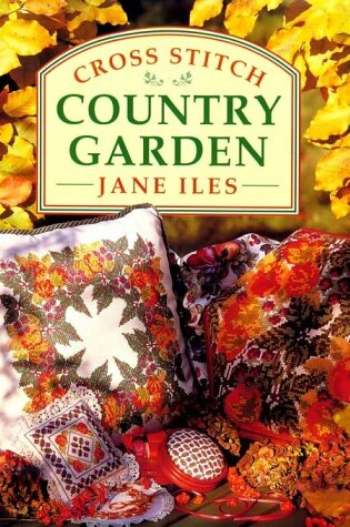 Cover of Cross Stitch Country Garden