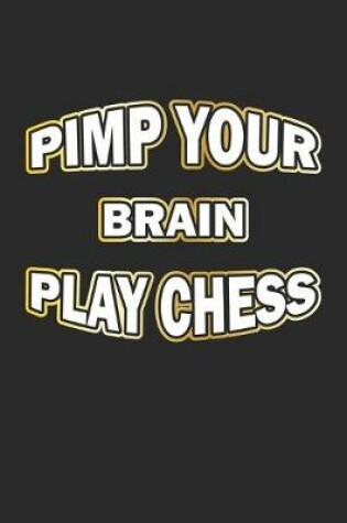 Cover of Pimp Your Brain Play Chess