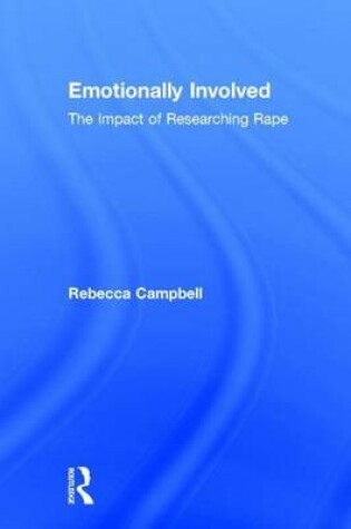 Cover of Emotionally Involved: The Impact of Researching Rape