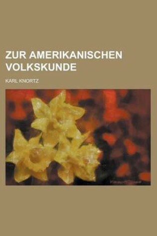 Cover of Zur Amerikanischen Volkskunde