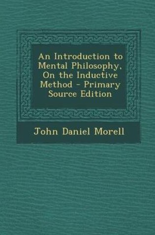 Cover of An Introduction to Mental Philosophy, on the Inductive Method