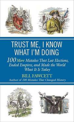 Book cover for Trust Me, I Know What I'm Doing