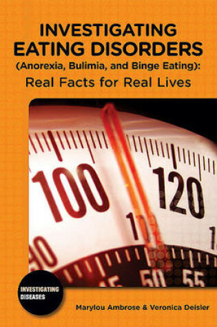 Cover of Investigating Eating Disorders (Anorexia, Bulimia, and Binge Eating)