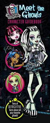 Book cover for Monster High: Meet the Ghouls Character Guidebook