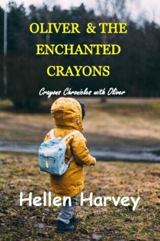 Cover of Oliver and the Enchanted Crayons