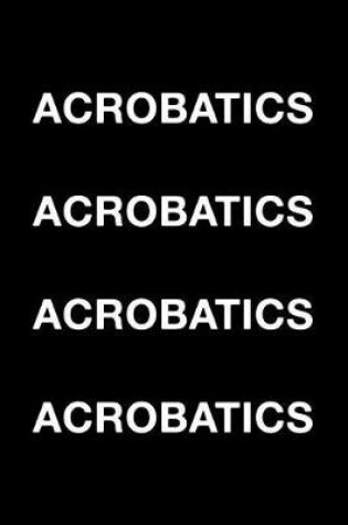 Cover of Acrobatics Acrobatics