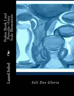 Cover of Psalms Book I and Proverbs Grey Scale Illustrations