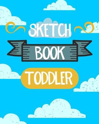 Book cover for Sketch Book Toddler