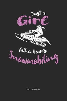 Book cover for Just A Girl Who Loves Snowmobiling