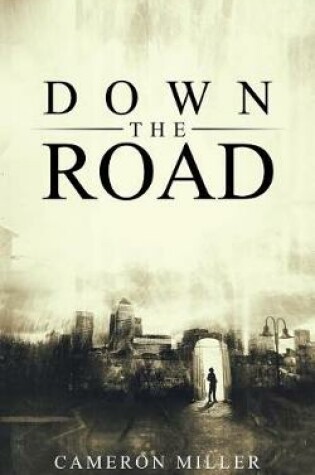 Cover of Down the Road