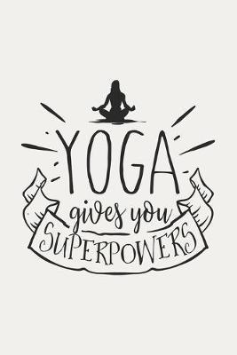 Book cover for Yoga Gives You Superpower