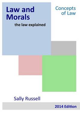 Book cover for Law and Morals the law explained