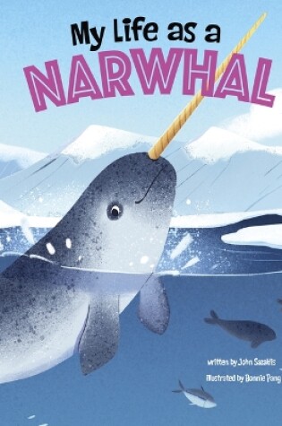 Cover of My Life as a Narwhal