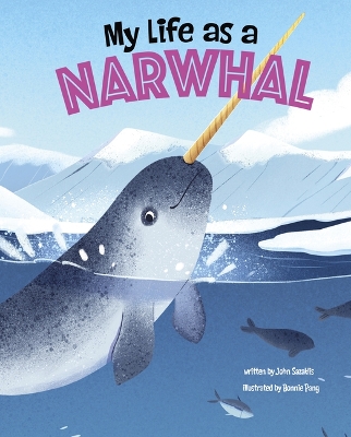 Book cover for My Life as a Narwhal