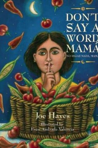 Cover of Don't Say a Word, Mama / No Digas Nada, Mama