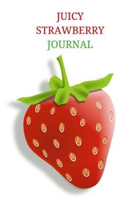 Book cover for Juicy Strawberry Journal