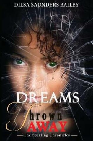 Cover of Dreams Thrown Away